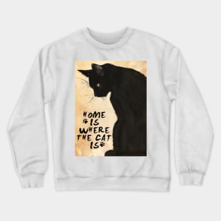 Home Is Where The Cat Is Crewneck Sweatshirt